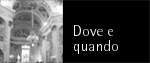 dove e quando